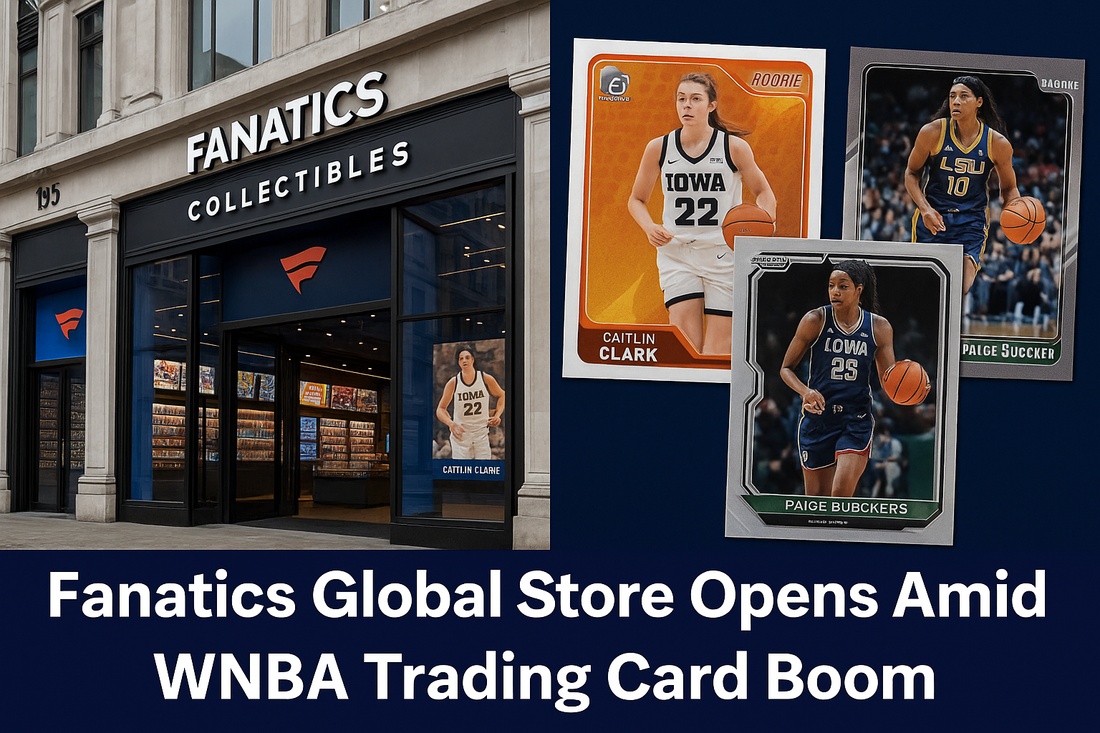 From Local Hobby Shops to Global Flagships: How Fanatics and the WNBA Are Reshaping the Future of Trading Cards