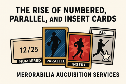 Shiny, Scarce, and Serialed: The Rise of Numbered, Parallel, and Insert Cards in the Modern Hobby