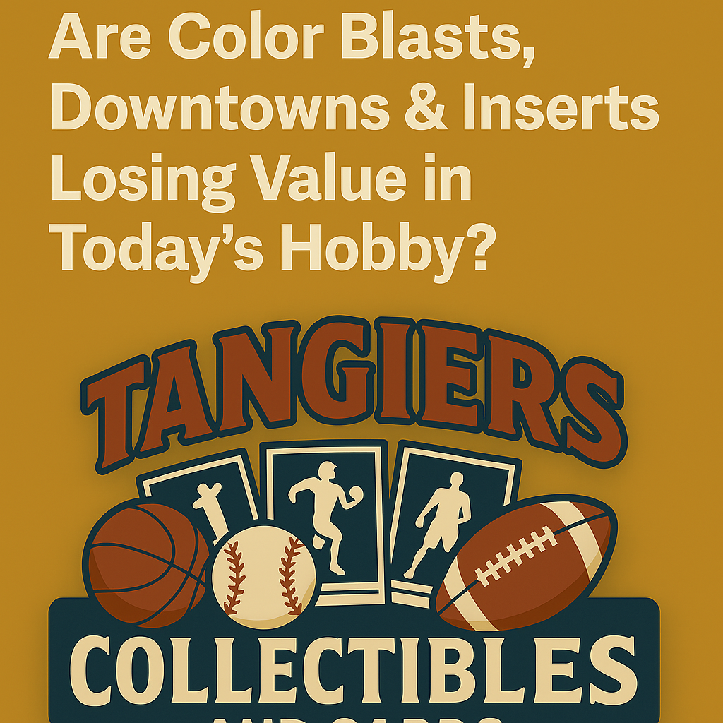 Too Many Splashes? Are Color Blasts, Downtowns &amp; Inserts Losing Value in Today’s Hobby?
