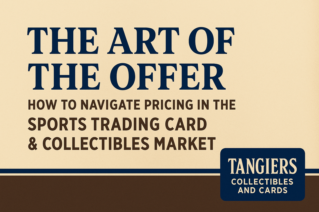 The Art of the Offer: How to Navigate Pricing in the Sports Trading Card &amp; Collectibles Market